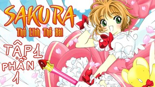Sakura thủ lĩnh thẻ bài phần 1- tập 1| lồng tiếng