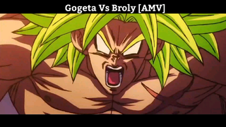 Gogeta Vs Broly [AMV] Hay Nhất