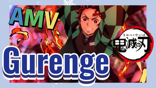 Gurenge AMV