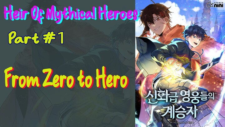 Heir Of Mithical Heroes Part 1