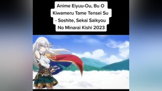 EiyuuOuBuOKiwameruTameTenseiSuSoshiteSekaiSaikyouNoMinaraiKishi eiyuuoubuwokiwameretametenseisus eiyuuoubuwo eiyuuoubu ReborntoMastertheBladeFromHeroKingtoExtraordinarySquire ReborntoMastertheBlade 英雄