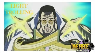 ONE PIECE AWAKENING  LIGHT TROLLING!