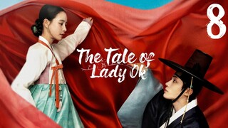 🇰🇷 Episode 8 | The Tale Of Lady Ok (2024) [ENG SUB]