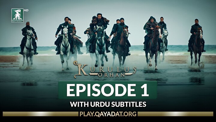Kurulus Orhan Episode 1 Urdu Subtitles
