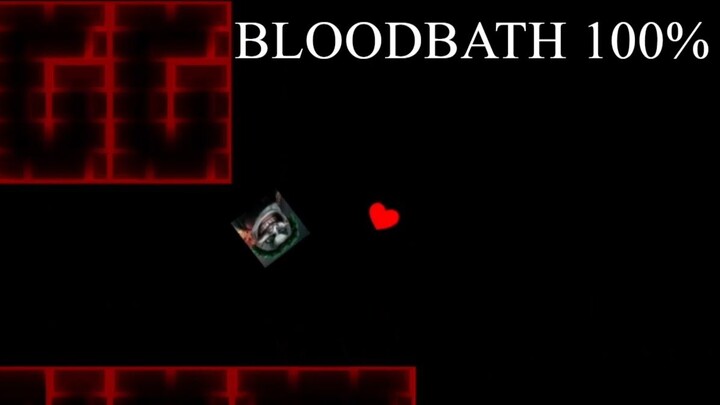 BLOODBATH 100% // LEGENDARY EXTREME DEMON