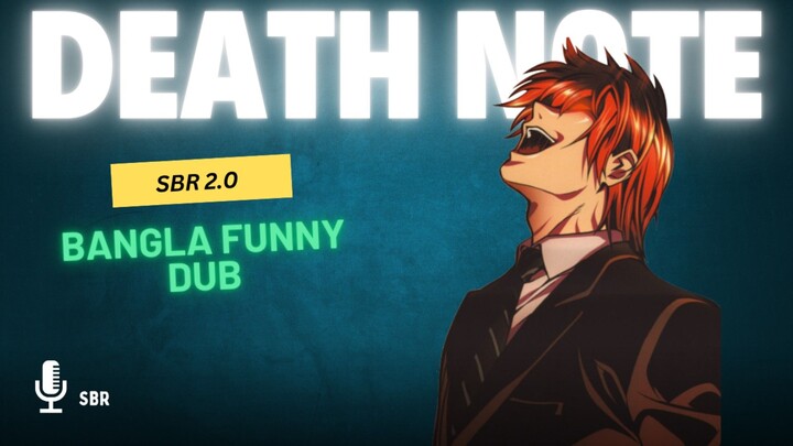 Death note funny Bangla dub by SBR