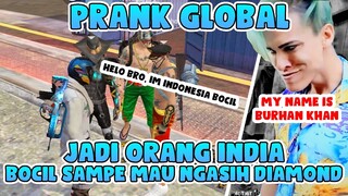 PRANK GLOBAL NYAMAR JADI BULE INDIA LANGSUNG MAU DI TOP UP IN BOCIL | Free Fire Indonesia