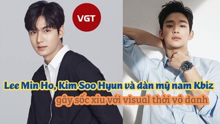 [Kbiz] - Lee Min Ho, Kim Soo Hyun và dàn mỹ nam Kbiz gây sốc xỉu với visual thời vô danh