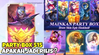 PENJELASAN EVENT PARTY BOX 515 2023, PANEN SKIN GRATIS LAGI, APAKAH JADI RILIS ?