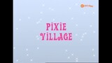 [FPT Play] Công Chúa Phép Thuật - Phần 2 Tập 20 - Ngôi làng Pixie