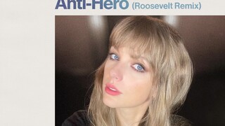 Taylor Swift - Anti-Hero (Roosevelt Remix)