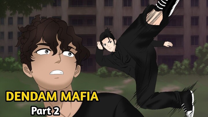 DENDAM MAFIA  PART 2