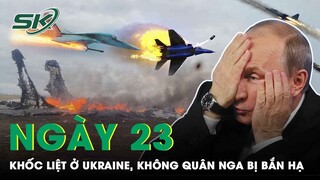 Nga – Ukraine Sang Ngày 23: Lần Đầu Công Bố Hình Ảnh Khốc Liệt Ở Kiev, KQ Nga Nằm La Liệt | SKĐS