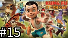 【THUYẾT MINH】Truyền Thuyết 12 Con Giáp - Tập 15