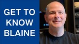 Get To Know Blaine And Learn What He Can Do To Help You