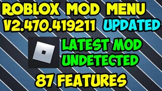 Updated!!🔥Roblox Mod Menu V2.470.419211 Updated😎 Latest Mod With 87 Features No Banned!!🔥🔥Legit!!