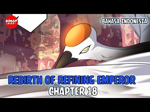 Rebirth of Refining Emperor Chapter 18 Bahasa Indonesia - Gunung Bangau