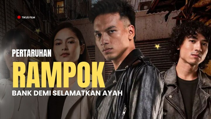 PERTARUHAN THE SERIES | RELA MERAMPOK DEMI KESEMBUHAN SANG AYAH