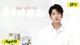 🇨🇳STAY WITH ME EP 5 ENG SUB