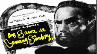 Ang Sawa sa Lumang Simboryo 1952 (Tagalog Action / Drama Film) Philippines / FULL MOVIE