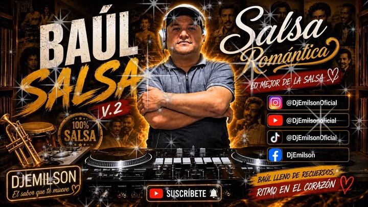 DJEmilson – Salsa Mix Vol. 2｜浪漫萨尔萨 · 萨尔萨经典 · Latin DJ Mix