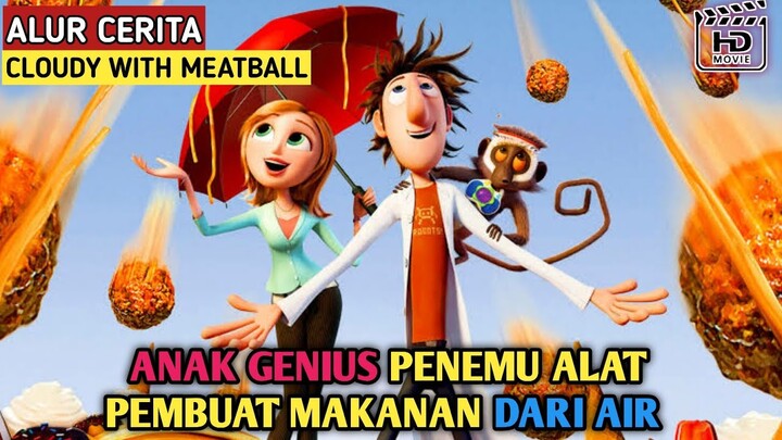 ANAK GENIUS PENEMU MESIN PEMBUAT HUJAN MAKANAN||Alur Cerita Cloudy With A Chance Of Meatballs (2009)