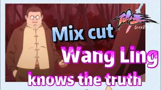 [The daily life of the fairy king]  Mix cut |  Wang Ling knows the truth