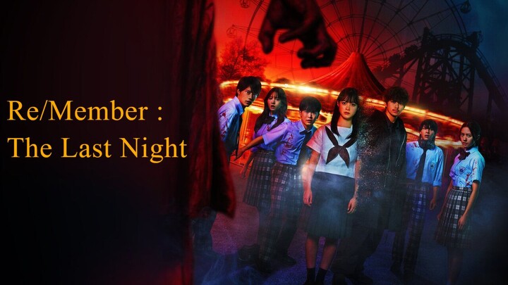 Re/Member: The Last Night (2025) - SUB INDO