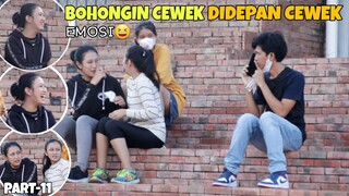 BOHONGIN CEWEK DIDEPAN CEWEK, EMOSI NYOLOT - Part11