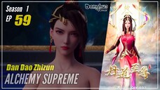 【Dan Dao Zhizun】 Season 1 Episode 59 - Alchemy Supreme | Donghua - 1080P