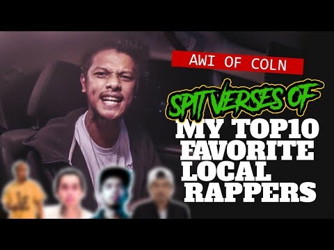 AWI of COLN Raps Verses of his TOP 10 FAVORITE RAPPERS (LOCAL)