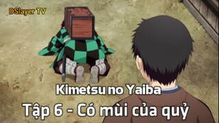 Kimetsu no Yaiba Tập 6 - Có mùi của quỷ