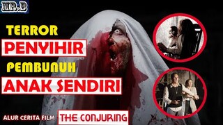 BERDASARKAN KISAH NYATA! Inilah Film Horor Terbaik Yg Pernah Dibuat - Alur Cerita Film The Conjuring