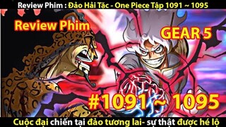 [Review Phim] Đảo Hải Tặc - One Piece Tập (1091~1095) || Tớ Review Phim