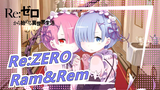 [Re:ZERO/MAD] Ram&Rem