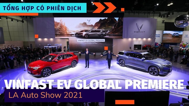 [ Tổng Quan Có Phiên Dịch ] Sự Kiện VinFast EV Global Premiere (18/11/2021) Nơi Cảm Xúc Vỡ Òa