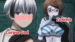 Full-level Corpse God Travels To Modern Society, Turning Sexy Killer Into His Zombie Slave