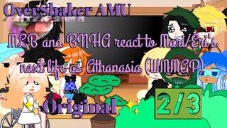 MLB x BNHA react to Mari/Eri's next life as Athanasia (WMMAP) || + LP Lucas || 2/3 || OverShaker AMU