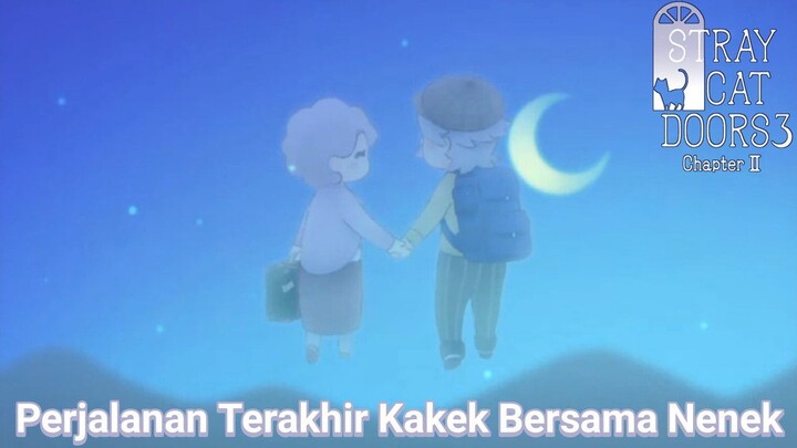 Kakek Menepati Janjinya Untuk Pergi Ke Negara Tempat Nenek Dilamar |Stray Cat Doors 3 Last Part