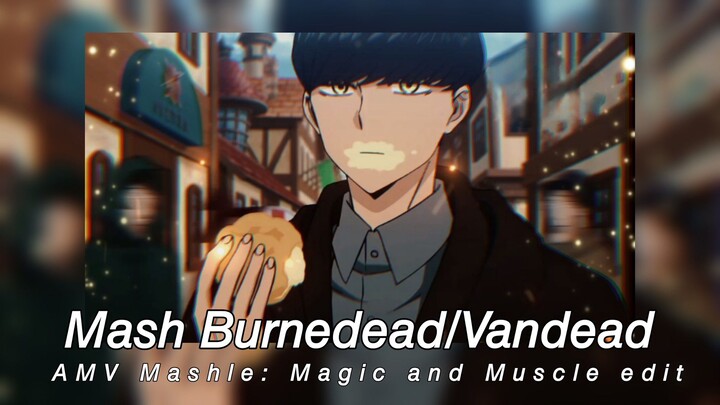 Mashle Typography AMV edit- Mashle: Magic and Muscle - Mash Burnedead Moments