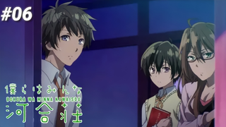 bokura wa minna kawaisou | kí túc xá dễ thương | tập 6