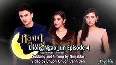 Lhong Ngao Jun Ep. 4