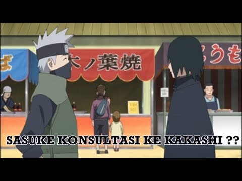 Sasuke Konsultasi ke Kakashi dan Icha Icha Tactics Untuk Perbaiki Hubungan Dgn  Sarada | Tapi Gagal