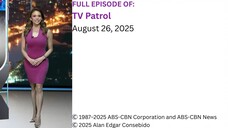 Full Episode | TV Patrol – August 26, 2025