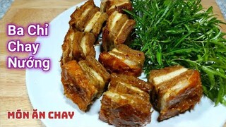 Cách Làm BA CHỈ CHAY NƯỚNG Đơn Giản Rất Thơm Ngon Da Giòn Rụm Để Đãi Tiệc | Món Chay Ngon Bà Mẹ Quê