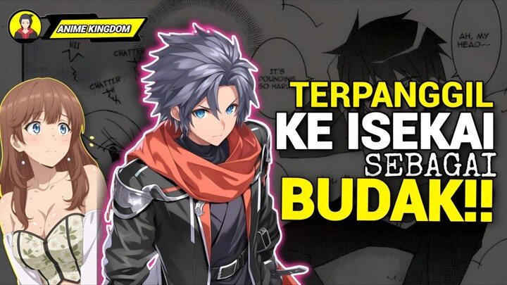 MC Masuk Isekai Dan Malah Jadi Budak Dari Penyihir Gagal !!