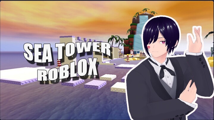 Sea Tower Roblox PC | Walaupun Game Bocil Tapi Mekaniknya Susah Cuy !!!