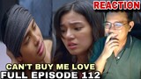 Can't Buy Me Love | FULL EPISODE 112 | March 19, 2024 | REACTION