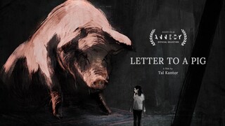 奥斯卡入围动画短片《给猪的信》