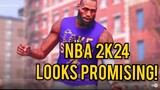 NBA 2K24 Looks Promising....